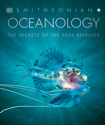 Oceanology: The Secrets of the Sea Revealed (DK Secret World Encyclopedias) Cover Image