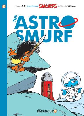 The Smurfs #7: The Astrosmurf (The Smurfs Graphic Novels #7)