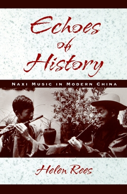 Echoes of History: Naxi Music in Modern China Book and CD-ROM Cover Image