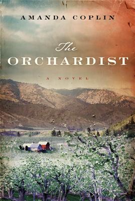 Cover Image for The Orchardist: A Novel