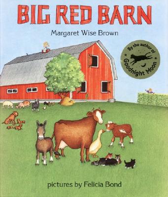 Big Red Barn Big Book By Margaret Wise Brown, Felicia Bond (Illustrator) Cover Image