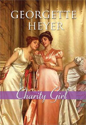 Charity Girl (Regency Romances)