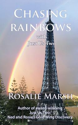 Cover for Chasing Rainbows: with Just Us Two (Just Us Two Travel #2)