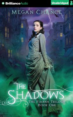 The Shadows (Fianna Trilogy #1) By Karen Peakes (Read by), Megan Chance Cover Image