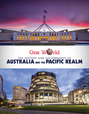 The History and Government of Australia and the Pacific Realm (One World) By Rachael Morlock Cover Image