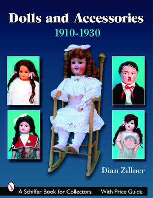 Dolls & Accessories 1910-1930s (Schiffer Book for Collectors) Cover Image