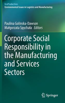 Corporate Social Responsibility in the Manufacturing and Services Sectors (Ecoproduction)