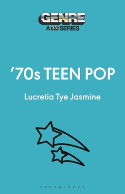 '70s Teen Pop (Genre: A 33 1/3)