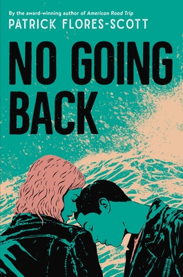 No Going Back By Patrick Flores-Scott Cover Image