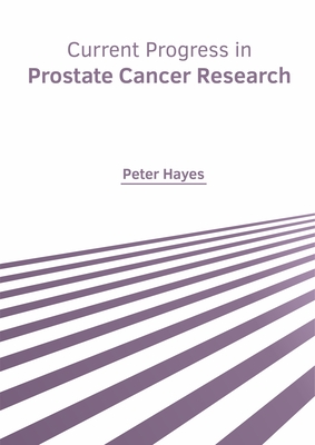 Current Progress in Prostate Cancer Research Cover Image