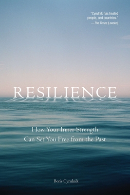 Resilience: How Your Inner Strength Can Set You Free from the Past Cover Image