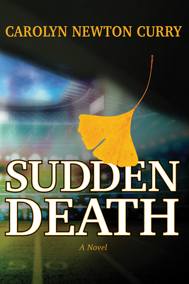 Sudden Death By Carolyn Newton Curry Cover Image