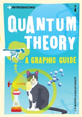 Introducing Quantum Theory: A Graphic Guide (Graphic Guides) Cover Image