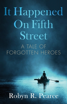 It Happened On Fifth Street: : a tale of forgotten heroes (Freedom #1) Cover Image
