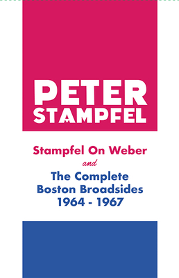Stampfel on Weber and the Complete Boston Broadsides 1964-1967