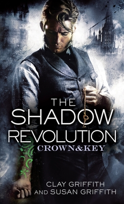 The Shadow Revolution: Crown & Key Cover Image