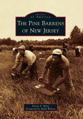 The Pine Barrens of New Jersey (Images of America) Cover Image