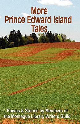 More Prince Edward Island Tales By Library Montague Library Writers Guild Cover Image