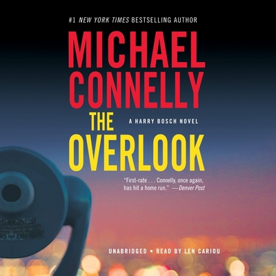 The Overlook (Harry Bosch #13) By Michael Connelly, Len Cariou (Read by) Cover Image