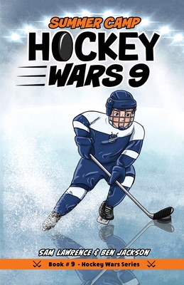 Hockey Wars 9: Summer Camp By Sam Lawrence, Ben Jackson Cover Image