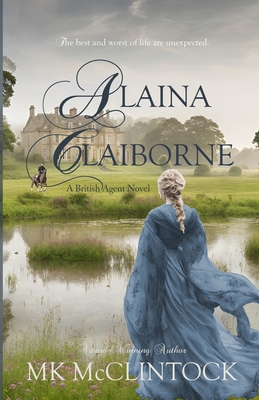 Cover for Alaina Claiborne (British Agent #1)