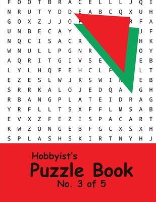 Hobbyist's Puzzle Book - No. 3 of 5: Word Search, Sudoku, and Word Scramble Puzzles By Katherine Benitoite Cover Image
