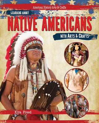 Learning about Native Americans with Arts & Crafts (American