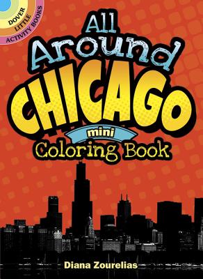All Around Chicago Mini Coloring Book (Dover Little Activity Books)