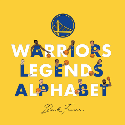 Warriors Legends Alphabet By Beck Feiner, Beck Feiner (Illustrator), Alphabet Legends (Created by) Cover Image