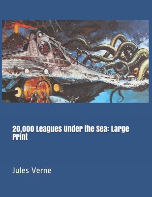 20,000 Leagues Under the Sea: Large Print Cover Image
