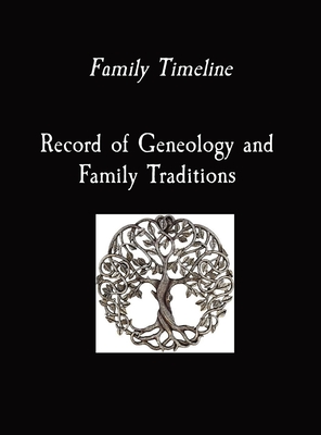 Family Timeline Record of Geneology and Family Traditions Cover Image