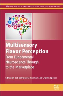 Multisensory Flavor Perception: From Fundamental Neuroscience Through to the Marketplace Cover Image