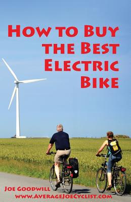 How to Buy the Best Electric Bike - Black and White version: An Average Joe Cyclist Guide Cover Image