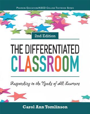 The Differentiated Classroom: Responding to the Needs of All Learners Cover Image