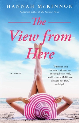 The View from Here: A Novel By Hannah McKinnon Cover Image