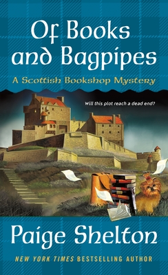Of Books and Bagpipes: A Scottish Bookshop Mystery By Paige Shelton Cover Image