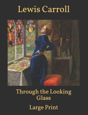 Through the Looking-Glass