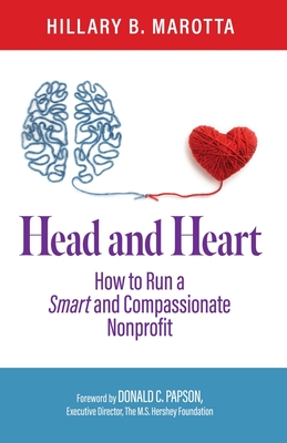 Head and Heart: How to Run a Smart and Compassionate Nonprofit Cover Image