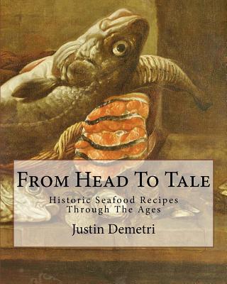 From Head to Tale: Historic Seafood Recipes Through the Ages