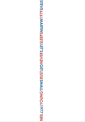 Tim Lee: Capp Street Project: Steve Martin Let's Get Small 1977- Neil Young Rust Never Sleeps 1979