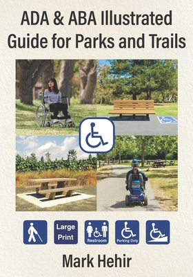 ADA & ABA Illustrated Guide to Parks and Trails By Mark Hehir Cover Image