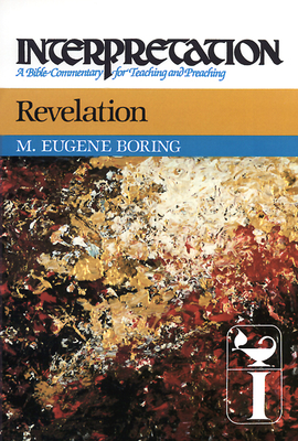 Revelation: Interpretation: A Bible Commentary for Teaching and Preaching (Interpretation: A Bible Commentary for Teaching & Preaching) Revelation: Interpretation: A Bible Commentary for Teaching and Preaching (Interpretation: A Bible Commentary for Teaching & Preaching) cover