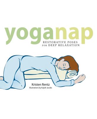 YogaNap: Restorative Poses for Deep Relaxation