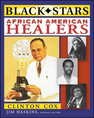 African American Healers (Black Stars) By Clinton Cox, Jim Haskins (Editor) Cover Image