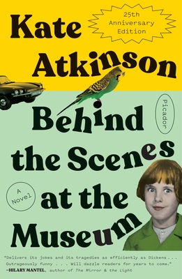 Behind the Scenes at the Museum (Twenty-Fifth Anniversary Edition): A Novel