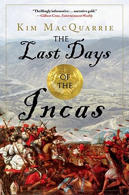 The Last Days of the Incas By Kim MacQuarrie Cover Image