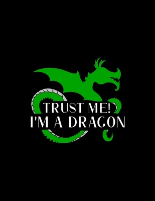 Trust Me! I'm A Dragon: Weekly Homework Tracking Notebook and Monthly Calendar, Write and Check Off Assignments Elementary School