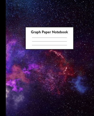 Graph Paper Notebook: 5 x 5 squares per inch, Quad Ruled - 7.5 x 9.25 - Cosmic Nebula and Galaxy Formations - Math and Science Composition N By Space Composition Notebooks Cover Image