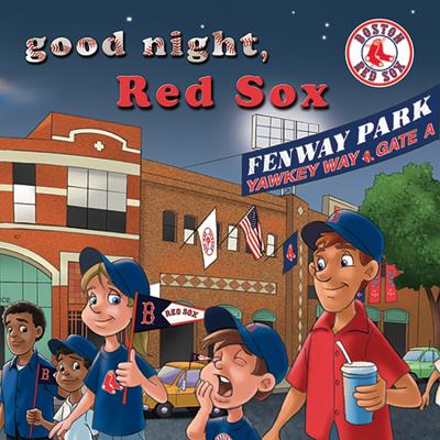 Good Night Red Sox By Brad M. Epstein, Curt Walstead (Illustrator) Cover Image