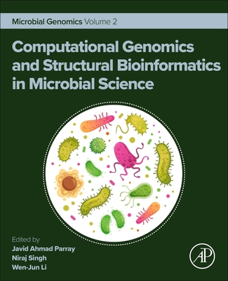 Computational Genomics and Structural Bioinformatics in Microbial 